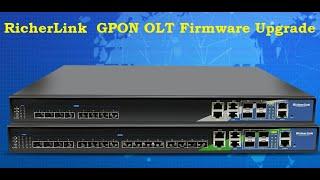 RicherLink GPON OLT Firmware Upgrade