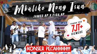 James AP Ft. Fida AP - Mbaliko Nong Isun (Live Konser Ambyar)