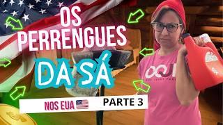 PARTE 3 - OS PERRENGUES DA SÁ NOS ESTADOS UNIDOS