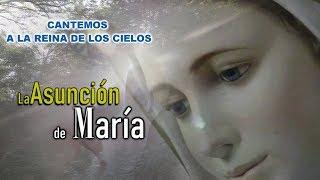 La Asunción de María - (CANTO A MARÍA ) | En tu nombre Señor