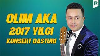 Olim Aka - 2017-yilgi konsert dasturi