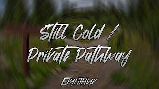 Night Lovell - Still Cold/Private Pathway [LYRICS IN DESCRIPTION]