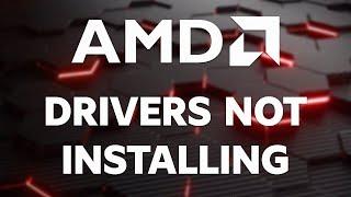 How to Fix AMD Drivers Not Installing on Windows 11