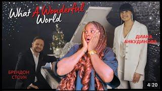 What A Wonderful World -Diana Ankudinova and Brandon Stone  (What A wonderful World) Reaction