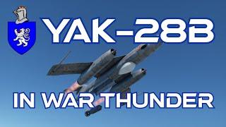 Yak-28B in War Thunder : A Basic Review