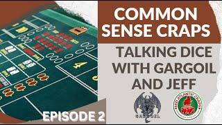 Common Sense Craps EP2 - Talking Dice with Gargoil and MAC #gandme #midatlanticcraps