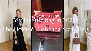 MY FAVORITE BAG IN 2023 - THE DOLCE & GABBANA SICILY BAG