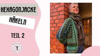 Cardigan häkeln / Strickjacke / Hexagonjacke / Teil 2