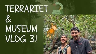 TERRARIET & MUSEUM  ⎟ Vlog 31