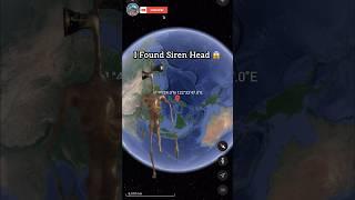 Siren Head Caught On Google Earth  #shorts