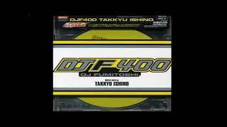 Takkyu Ishino / DEE JAY Fumitoshi Montag Mixed [DJF 400 Montag Mixed]