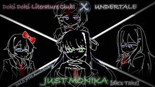 [DDLC's 7TH Anniversary!] DDLC × Undertale - JUST MONIKA [dk's Take]