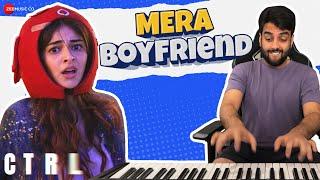 Mera Boyfriend - CTRL | Ananya Panday & Vihaan Samat | Yashraj Mukhate