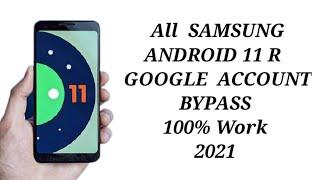 Samsung Android 11 Google Account Bypass Samsung Galaxy Android 11 FRP Bypass 1000% Work 2021