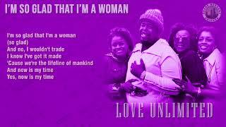 Love Unlimited - I'm So Glad That I'm A Woman (lyrics) 1980 1080p