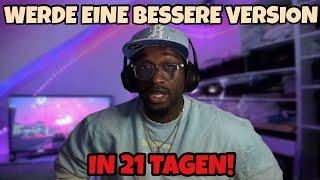 21 TAGE IST ALLES WAS DU BRAUCHST