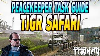 Tigr Safari - Peacekeeper Task Guide - Escape From Tarkov