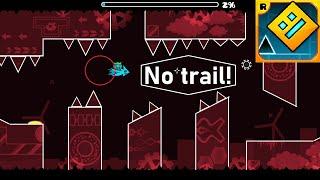 How to remove your trail and particles in Geometry Dash