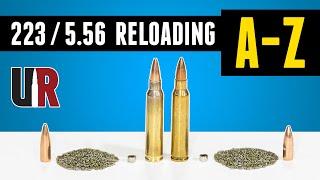 Reloading 223 / 5.56 From A to Z