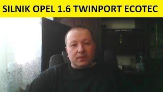 Silnik Opel 1.6 TwinPort Ecotec Ecoflex VVT opinie, zalety, wady, usterki, spalanie, rozrząd, olej?