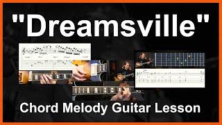 Dreamsville Chord Melody Guitar Lesson