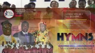 REJOICE THE LORD IS KING.  TARKWA CRUSADERS CHORAL -GHANA (T.C. C) HYMNS AND THEIR MEANINGS VOL.2