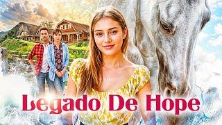 Legado De Hope | Hd | Pelicula Familia En Espanol Latino