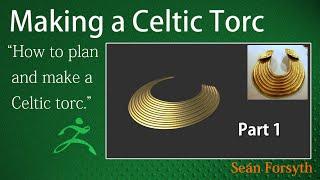 Making a Celtic Torc - Part 1