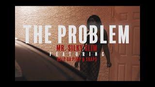 MR. SILKY SLIM & RALO THE PIMP - THE PROBLEM FT. SNAPS