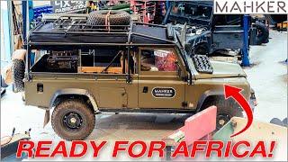 Finishing the Land Rover  Defender 110 Ready To Drive Across Africa | MAHKER EP038