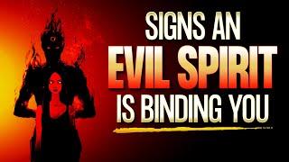 You Can't Always Tell Who Is Bound By Evil Spirits..