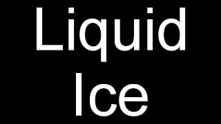 Liquid Ice