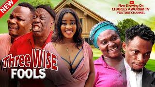 3 WISE FOOLS | CHARLES AWURUM | ELVIS CHIBUIKE | 2024 LATEST NIGERIAN MOVIE