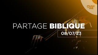 PARTAGE BIBLIQUE - 08/06/2023