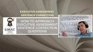 GMAT Ninja SC Ep 1: How to Approach Executive Assessment Sentence Correction Questions