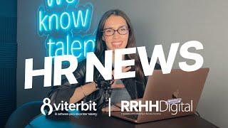 HR NEWS - 21 de febrero: noticias de RRHH en 1 minuto (by viterbit y RRHH Digital)