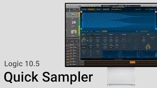 Logic Pro X 10.5 - Quick Sampler