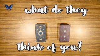 WHAT DO THEY THINK OF YOU?   Timeless Pick a Card Tarot Reading 