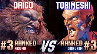 SF6 ▰ DAIGO (#3 Ranked Akuma) vs TORIMESHI (#3 Ranked Dhalsim) ▰ High Level Gameplay