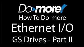 Do-more PLC - Ethernet I/O - GS Drives Advanced at AutomationDirect