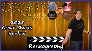 2025 Oscar Nominated Animated Shorts Ranked - Oscars Rankography