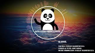 Pallav Madhukulya - KASOL | Red Panda Productions