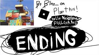 Hello Neighbor full game ending by @blyzju