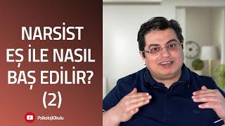 Narsist Eş İle Nasıl Baş Edilir (2) | Sizden Gelen Sorular