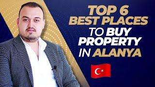 Buying Property in Alanya Turkey - ( TOP 6 Locations! )