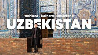 The Ultimate Uzbekistan Travel Film | Tashkent, Bukhara, & Samarkand