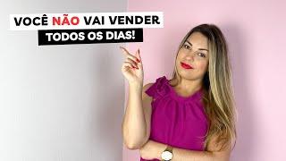 VOCÊ NÃO VAI VENDER TODOS OS DIAS NA SUA LOJA | E está tudo bem, mantenha o foco nessas estratégias!