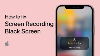 How To Fix Screen Recording Records Black Screen on iPhone