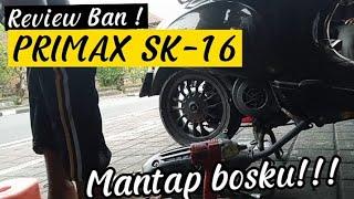 Review ban PRIMAX SK 16 dan cara bongkar ban belakang vespa matik