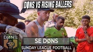 SE DONS vs RISING BALLERS - Sunday League Football